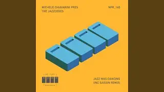 Jazz Was Dancing (Saison Remix)