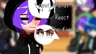 Past Brutal hardcore + Fiesta React to future ❎ Fiesta ✅||🇮🇩||END?||