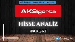#AKGRT ( AKSİGORTA A.Ş. ) HİSSE İNCELEME