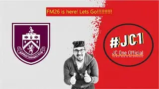 FM26 | Brain Farts & Tactical Twists : Burnley&rsquo;s Bold Rebuild