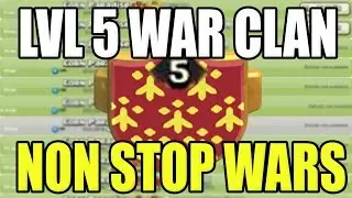LEVEL 5 WAR CLAN! NON STOP WARS, RECRUITING JOIN NOW!