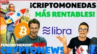 &iexcl;CRIPTOMONEDAS M&Aacute;S RENTABLES 2019! 🤑 FACEBOOK LIBRA /CRYPTONEWS 2019