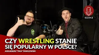 WRESTLING W POLSCE? Nowy POPULARNY PROJEKT od Arkadiusz Pan Pawłowski