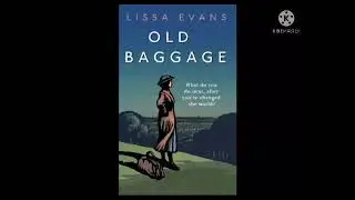 OLD BAGGAGE by Lissa Evans Great AudioBooks