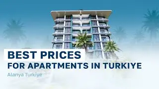 Apartments for sale in Turkiye 2022. Best prices for apartments in Turkiye. Buy apartments in Alanya