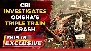 CBI investigates Odisha triple train crash | Ground report | This Is Exclusive