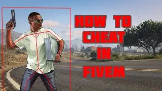 HOW to CHEAT in FIVEM ( full guide )