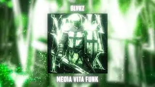 MEDIA VITA FUNK (SPED UP) - BLVKZ