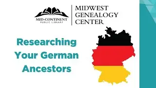 Researching German Ancestors | Midwest Genealogy Center