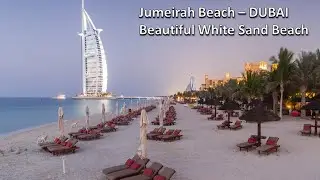 Jumeirah Beach &ndash; DUBAI - Beautiful White Sand Beach