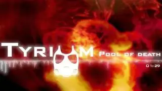 [Alternative Metal] Tyrium- Pool of Death