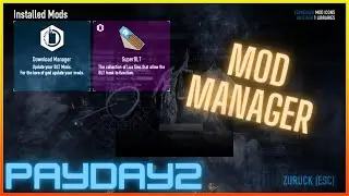 How to install mods to PayDay2 in 2023 (fast)
