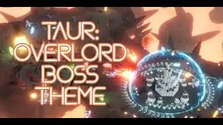 Taur - Overlord Boss Theme