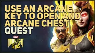Use an Arcane Key to open and Arcane Chest Marvel's Midnight Suns