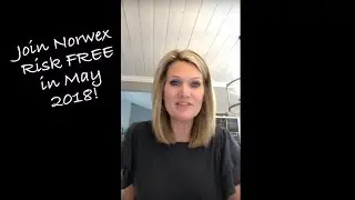 Join Norwex Risk FREE in May 2018!
