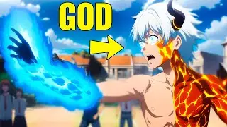 Bullied Boy Becomes The Strongest Half God And Half Demon In The World | Anime Recap