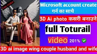 Microsoft account kasri banaune ||Trending 3D Ai Image editing tutorial||bing image creator||#viral