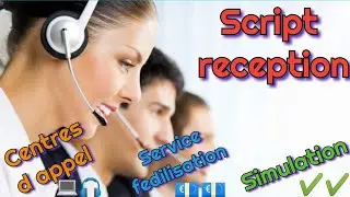 Exemple script reception service fedilisation centres d appel