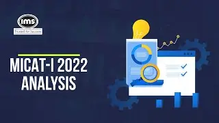 MICAT -1 2022 Analysis