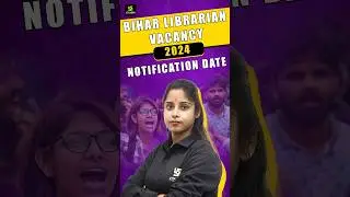 Bihar Librarian Vacancy 2024 Notification Date #shorts