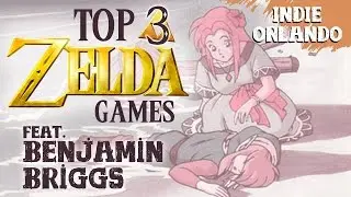Top 3 Zelda Games feat. Benjamin Briggs