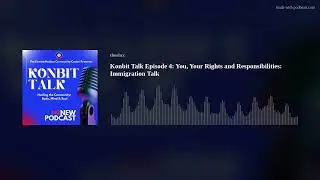 Konbit Talk: Your Rights and Responsibilities (Episode 3)