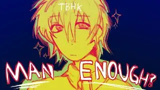 ARE YOU MAN ENOUGH? II TBHK II TW Flashing lights