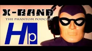 X-Band: The Phantom Podcast - Episode 99: Hermes Press
