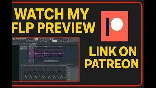 Watch My FLP Preview &ndash; See How I Build Beats!