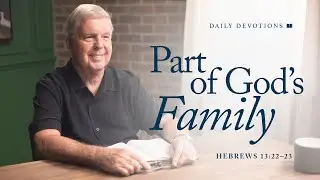 Part of God&rsquo;s Family │ Hebrews 13:22&ndash;23 | Pastor Jim Cymbala | The Brooklyn Tabernacle
