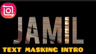 How to Create Text Masking Intro - Video Inside Text (InShot Tutorial)