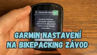 Resetoval jsem Garmin Edge 840 a nastavil ho na bikepacking z&aacute;vod