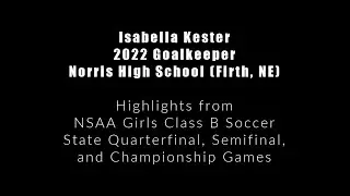 Isabella Kester - Highlights from NSAA 2021 State Quarterfinals, Semifinals, and Championship Game