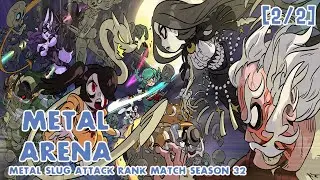 Metal Slug Attack (MSA) : Metal Arena Season 32 (Rank Match) [Epic Win] [2/2]