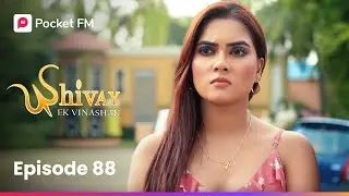 Episode 88 | Shivay | Pocket FM