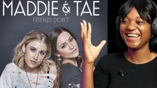 FIRST TIME HEARING | Maddie and Tae | Friends don't | reaction