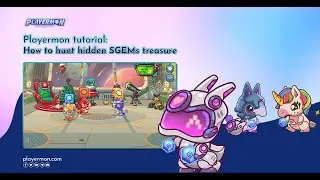 Playermon Tutorial : Step-by-step guide on how to hunt hidden SGEMs treasure