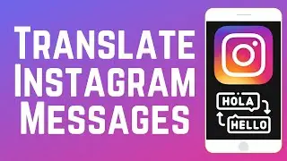 How to Translate Direct Messages on Instagram in 2026