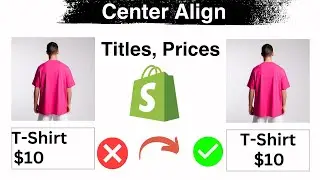 How to Center Align Product Titles, Prices in Shopify Store | 2024 FREE