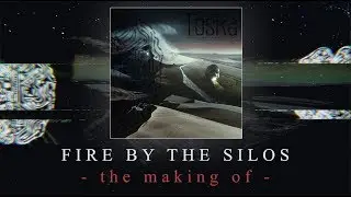 FIRE BY THE SILOS | The Making Of