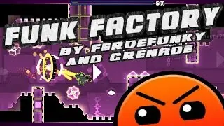 Funk Factory - By Ferdefunky And GrenAde