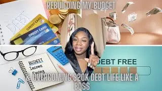 Financial Glow-Up: Rebuilding My Budget, Overcoming $20K Debt & Resetting My Goals