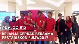 PDVLOG #12 - Kiat #Belanja Cerdas di Jakarta Marketing Week 2017