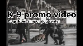 K9 Promo video - dogs from Simpor Training Center