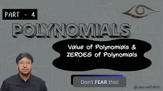 Polynomials | Part 4 | Polynomials by Rishabh Sir