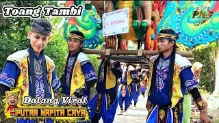 Dalang Viral ❗️ TOANG TAMBI Voc.Deby - PUTRA NAFITA CAYA (PNC) || Cikedung Kidul