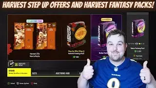 HARVEST PART 2 STEP UP OFFERS AND HARVEST FANTASY PACKS! 7 LTDS IN PACKS! | MADDEN 24 ULTIMATE TEAM