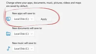 How to change default apps install location on Windows 11