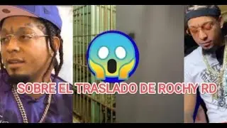 EXCLUSIVA! SOBRE EL TRASLADO DE ROCHY RD  A LA CÁRCEL DE NAJAYO