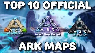TOP 10 ARK OFFICIAL MAPS | ARK SURVIVAL EVOLVED